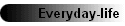 Everyday-life